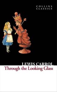 Through the Looking Glass (Collins Classics)