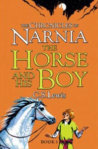 The Chronicles of Narnia : The Horse and His Boy Book #3