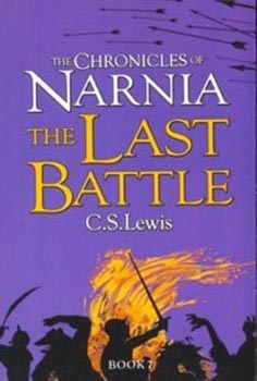 The Chronicles of Narnia : The Last Battle #7
