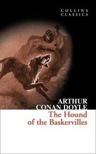 The Hound of the Baskervilles: A Sherlock Holmes Adventure (Collins Classics)