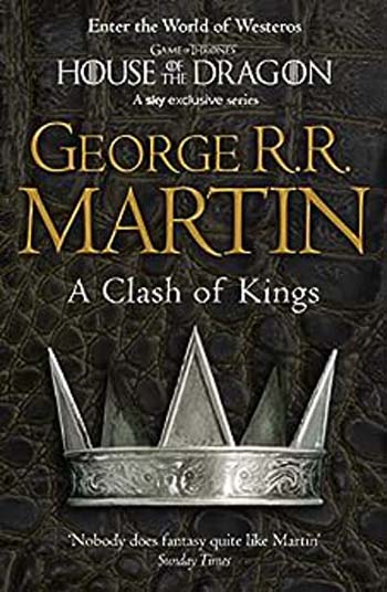 A Clash of Kings: The Second Book of a Song of Ice and Fire (Game of Thrones)