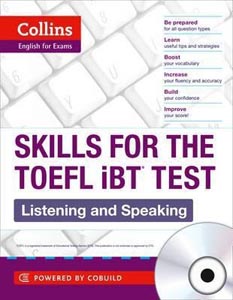 Collins English for Exams : Skills for The TOEFL IBT Test - Listening and Speaking W/CD