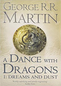 A Dance with Dragons : Dreams and Dust #05, Part One of A Song of Ice and Fire
