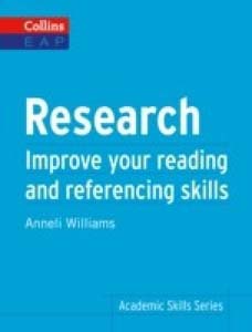 Academic Skills Series : Research (Improve your reading and referencing skills)