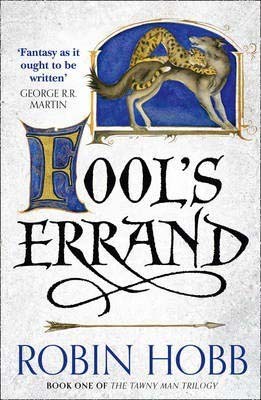 Fools Errand: Book One of The Tawny Man Trilogy