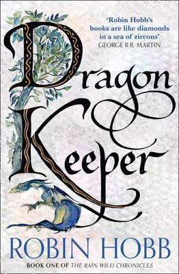 Dragon Keeper: Book One of the Rain Wilds Chronicles
