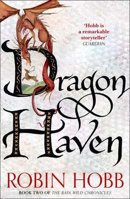 Dragon Haven: Book Two of the Rain Wilds Chronicles