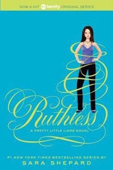 Ruthless A Pretty Little Liars Novel