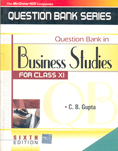 Question Bank In Business Studies for Class XI