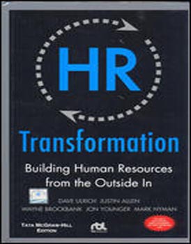 HR Transformation : Building Human Resources from the outside in
