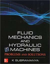 Fluid Mechanics and Hyraulic Machines Problems and Solutions