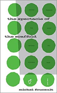 The Spectacle of the Scaffold (Penguin Great Ideas) 60