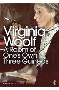 A room of Ones Own/Three Guineas  (Penguin Classics)