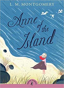 Anne of the Island [Puffin Classics]