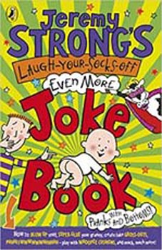 Jeremy Strong's Laugh-your-socks-off-even-more Joke Book