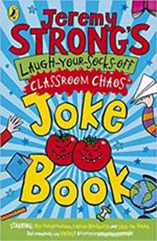 Jeremy Strong's Laugh Your Socks Off Classroom Chaos Joke Book