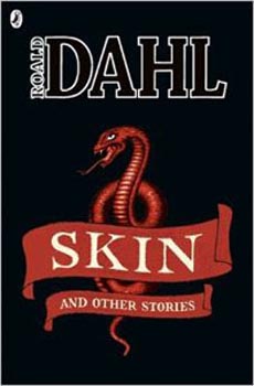 Skin and Other Stories (Roald Dahl Short Stories)