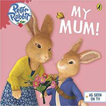 Peter Rabbit My Mum