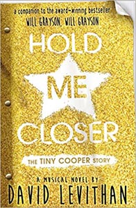 Hold Me Closer : The Tiny Cooper Story