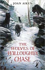 The Wolves of Willoughby Chase ( Puffin Book)