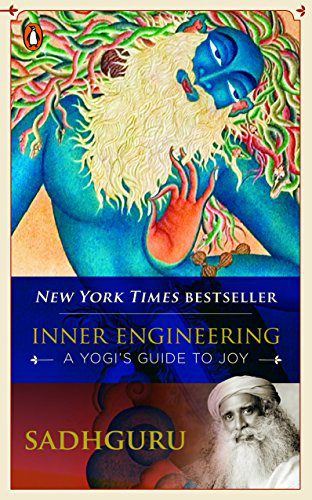 Inner Engineering a Yogis Guide to Joy