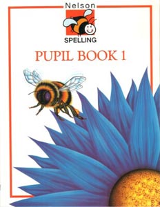 Nelson Spelling Pupil Book 1