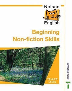 Nelson English: Beginning Non Fiction Skills (Yellow Level)