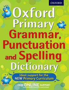 Oxford Primary Grammar, Punctuation and Spelling Dictionary