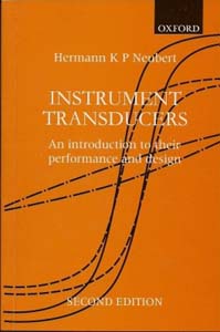 Instrument Transducers An Introduction to their performance and Design
