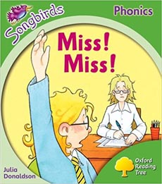 Oxford Reading Tree : Stage 2 Songbirds : Miss! Miss!