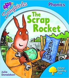 Oxford Reading Tree : Stage 3 : Songbirds : The Scrap Rocket