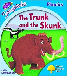 Oxford Reading Tree : Stage 3 : Songbirds : The Trunk and the Skunk