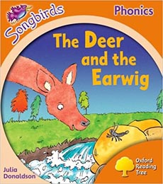 Oxford Reading Tree : Stage 6 Songbirds : The Deer and the Earwig