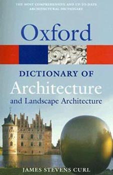 Oxford Dictionary of Architecture and Landscape Architecture