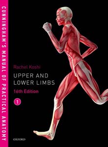 Cunninghams Manual of Practical Anatomy Volume 1 Upper and Lower limbs