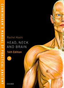 Cunninghams Manual of Practical Anatomy VOL 3 Head, Neck and Brain