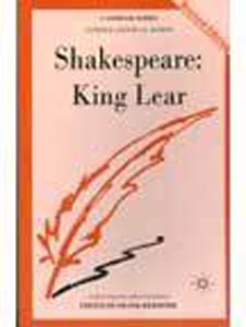 Casebook Series :Shakespeare : King Lear
