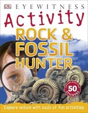 DK Eyewitness Activities Rock & Fossil Hunter