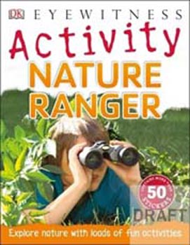 DK Eyewitness Activities Nature Ranger