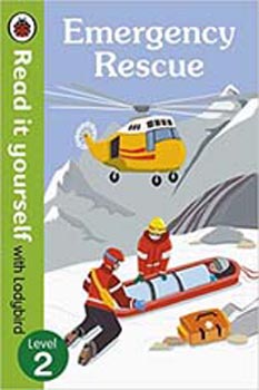Read It Yourself with Ladybird Level 2 : Emergency Rescue
