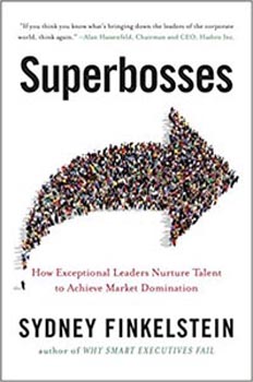 Superbosses : How Exceptional Leaders Master the Flow of Talent