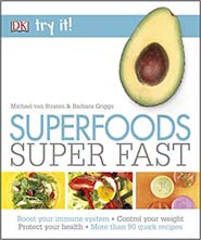 Try It Superfoods Super Fast