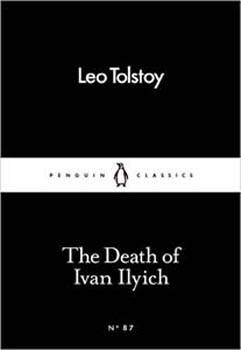 The Death of Ivan Ilyich 87 (Penguin Little Black Classics)