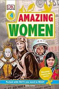 Amazing Women: Discover inspiring life stories (DK Readers Level 4)
