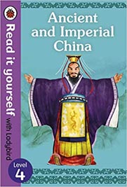 Read It Yourself with Ladybird : Ancient and Imperial China Level 4