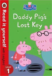Read it yourself with Ladybird : Peppa Pig : Daddy Pigs Lost Key - Level 1