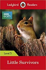 Ladybird Readers : BBC Earth - Little Survivors Level 5