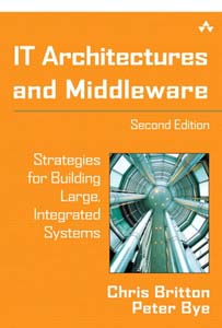 IT Architectures and Middleware : Strategies for Building Large, Integrated Systems