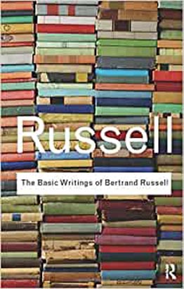 Routledge Classic : The Basic Writings of Bertrand Russell
