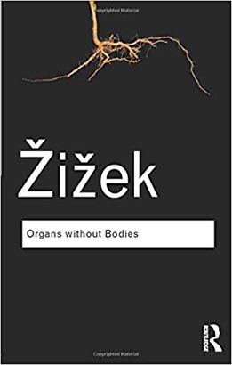 Routledge Classic : Organs Without Bodies : On Deleuze and Consequences